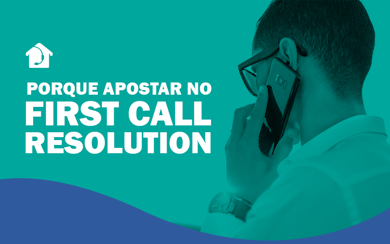 porque-adotar-first-call-resolution